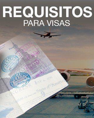 Requisitos para trámite de visas