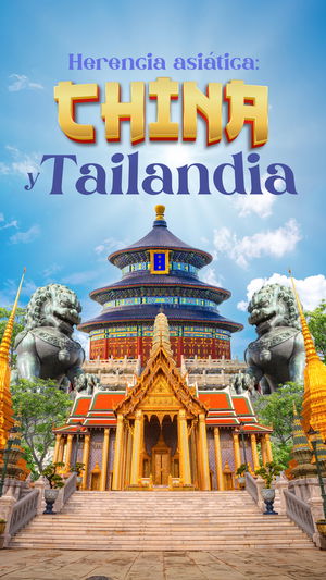 Herencia Asiática: China y Tailandia