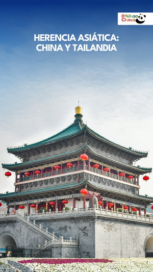 Herencia Asiática: China y Tailandia