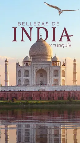 Bellezas de India y Turquía