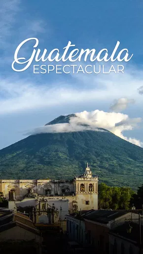 Guatemala Espectacular