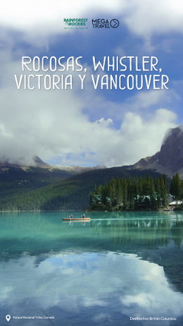 Rocosas - Whistler - Victoria - Vancouver 10 días