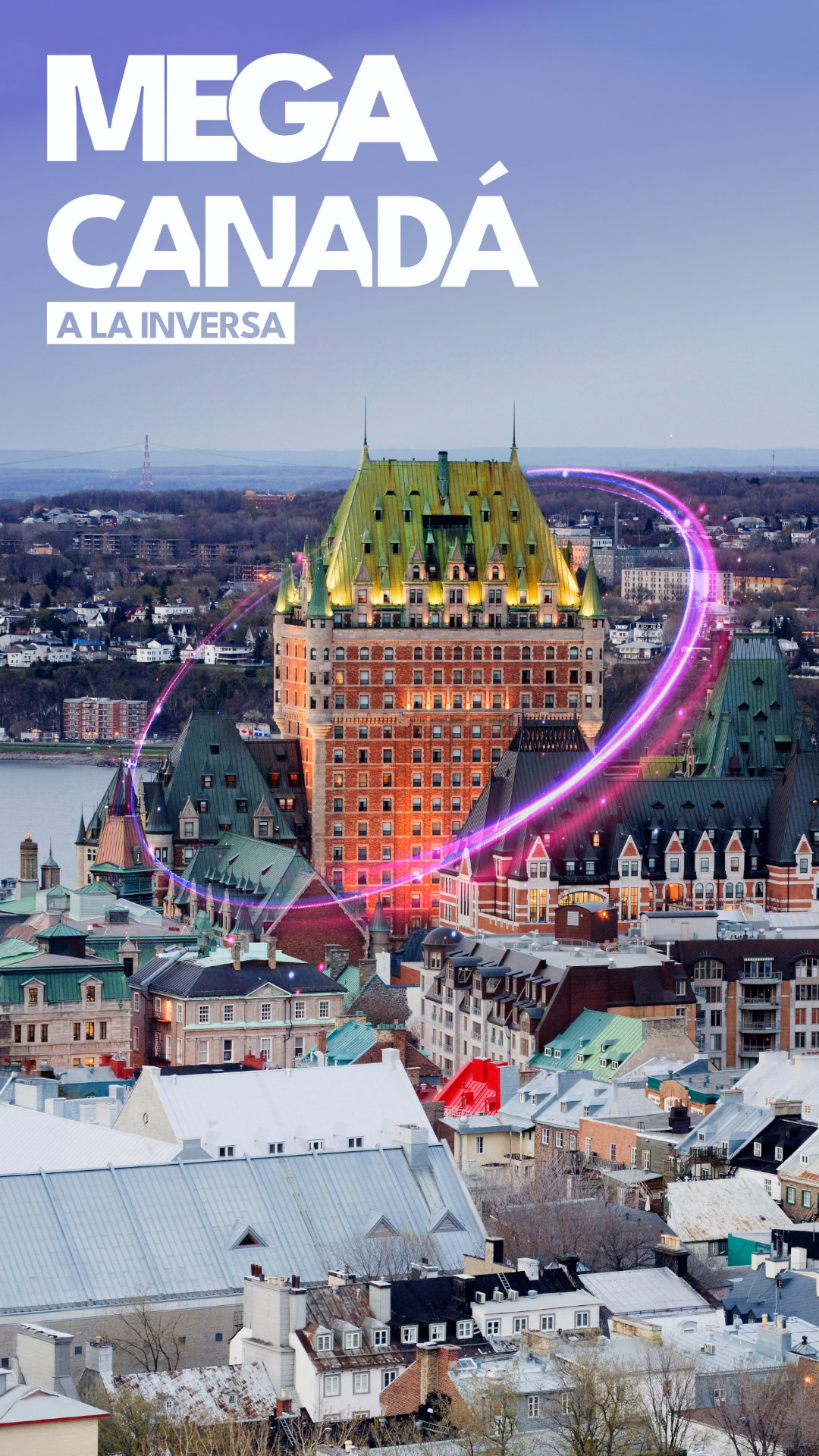 Mega Canadá a la Inversa