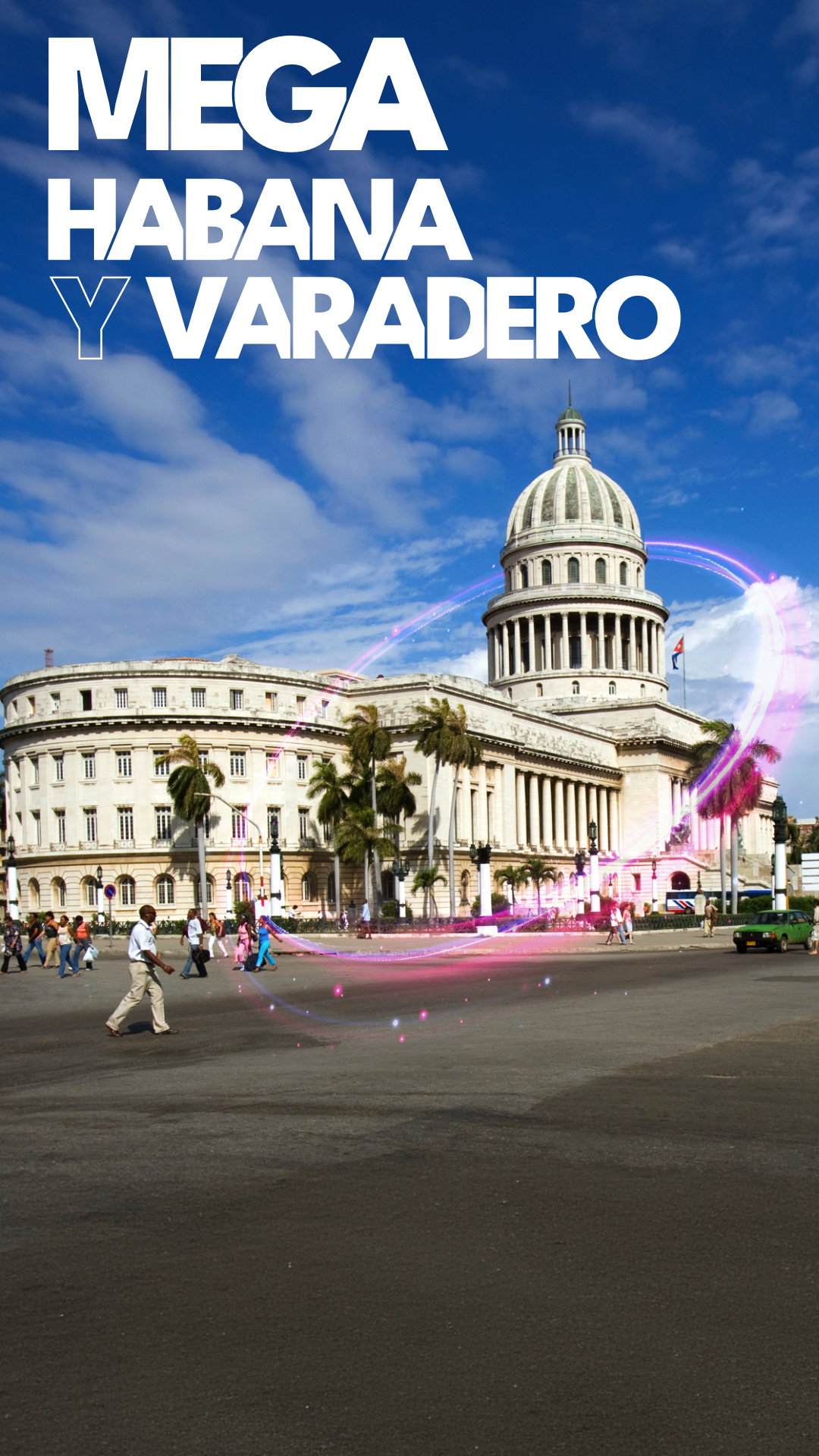 Mega Habana y Varadero