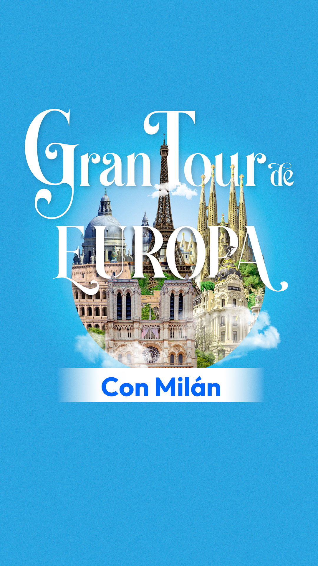 Gran Tour de Europa con Milán.