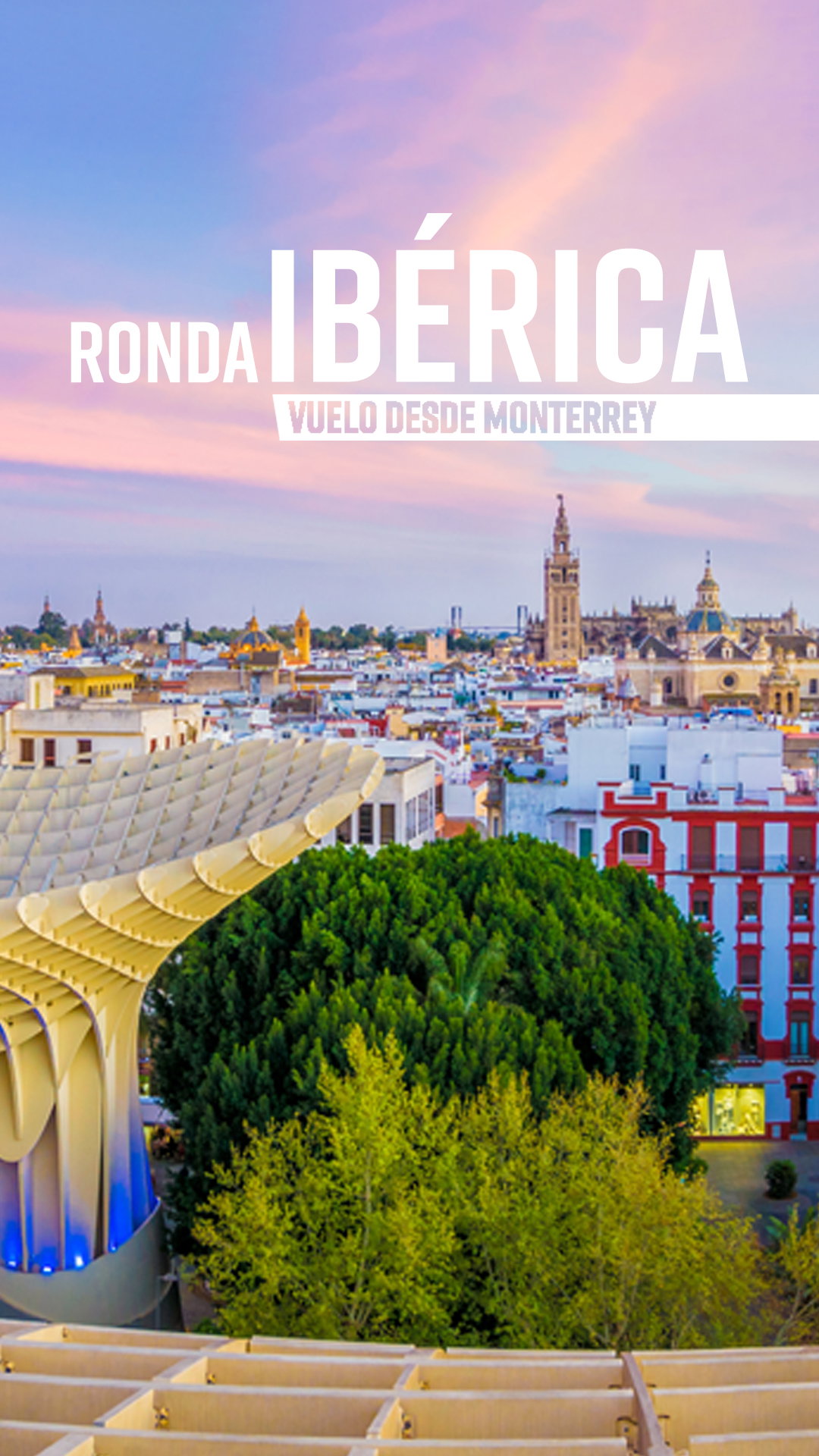 Ronda Ibérica Vuelo desde MTY