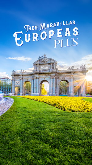 Tres Maravillas Europeas Plus