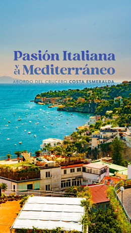 Pasión Italiana y El Mediterráneo abordo del Crucero Costa Esmeralda