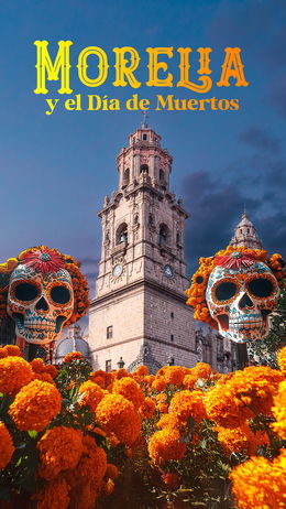 Morelia y El día de Muertos