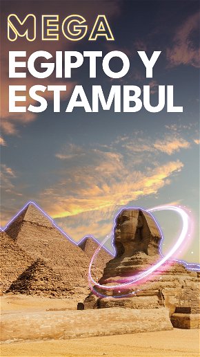 Mega Egipto y Estambul