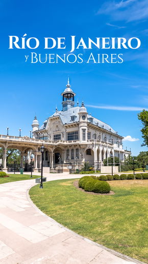 Río de Janeiro y Buenos Aires