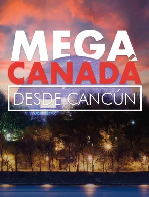Mega Canadá desde Cancún