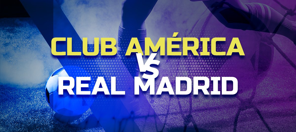 Club America vs Real Madrid
