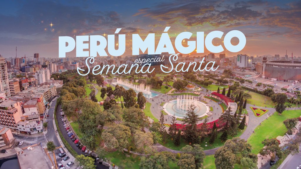 Perú Magico - Especial Semana Santa