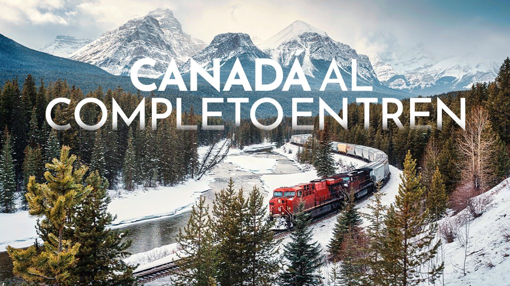 Mega Travel Canadá al completo en tren