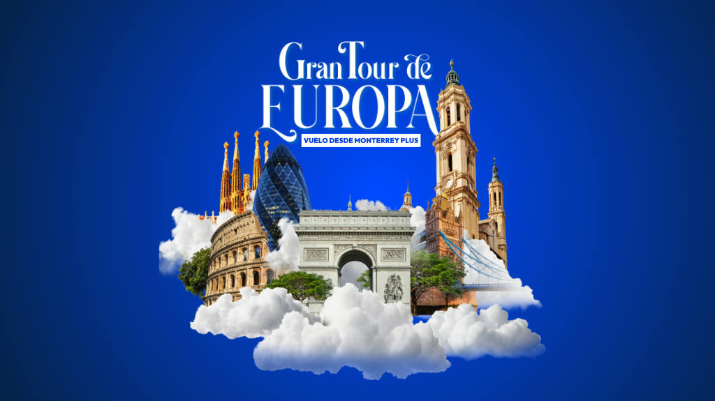 Gran Tour de Europa Vuelo desde MTY Plus