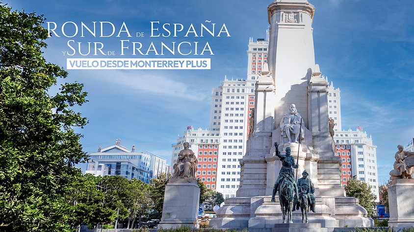 Ronda de España y Sur de Francia Vuelo desde MTY Plus visitando España, Francia con Mega Travel México