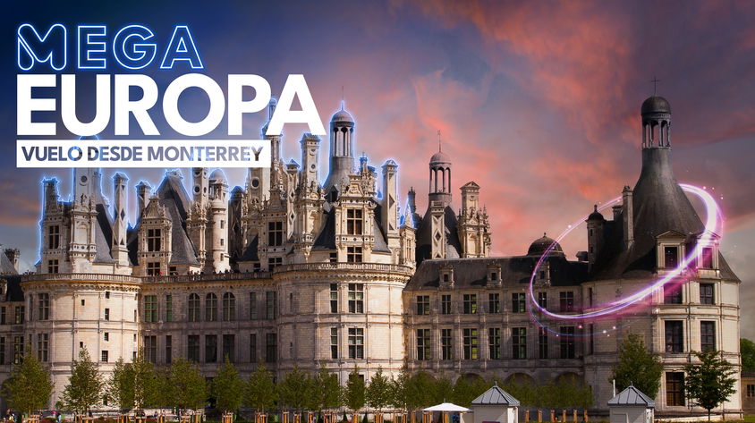 Mega Europa Vuelo desde MTY