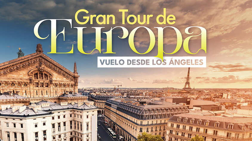 Gran Tour de Europa Vuelo desde Los Ángeles visitando Inglaterra, Francia, Luxemburgo, Alemania, Suiza, Liechtenstein, Austria, Italia, España con Mega Travel México
