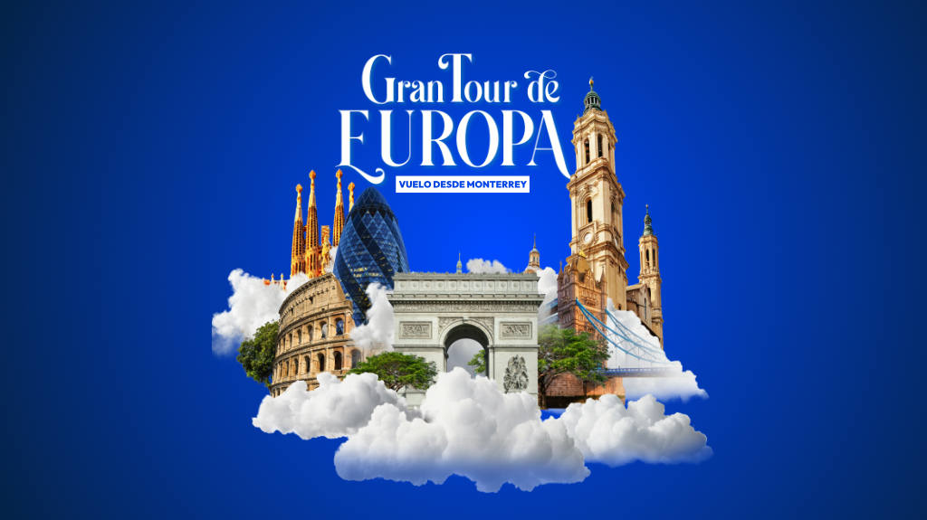 Gran Tour de Europa Vuelo desde MTY