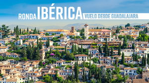 MT-12598 Ronda Ibérica Vuelo desde GDL