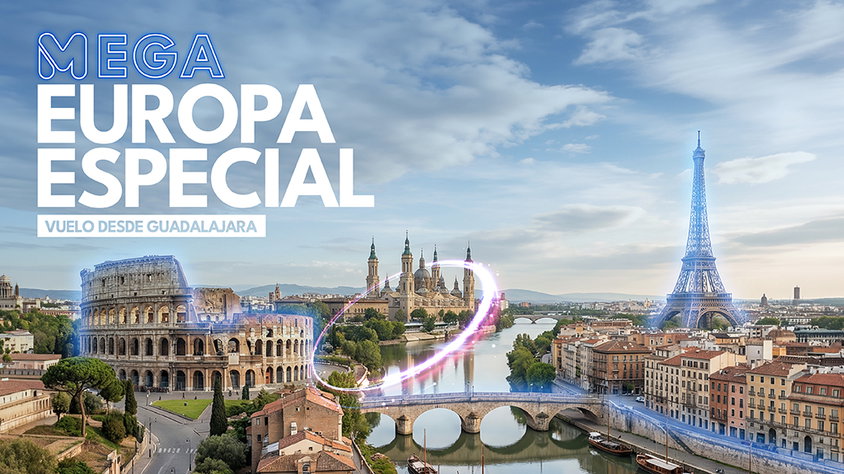 Mega Europa Especial Vuelo desde GDL visitando España, Francia, Suiza, Italia con Mega Travel México