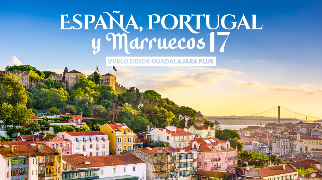 España,Portugal y Marruecos 17 Vuelo desde GDL Plus