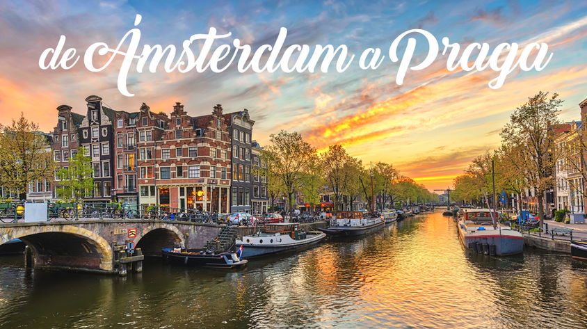 De Ámsterdam a Praga