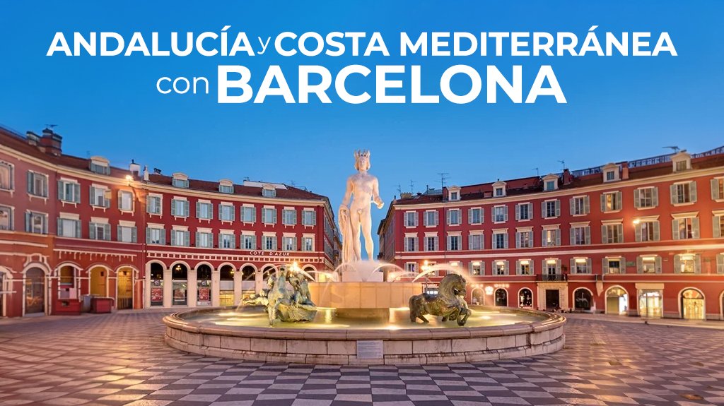 Andalucía y Costa Mediterránea con Barcelona