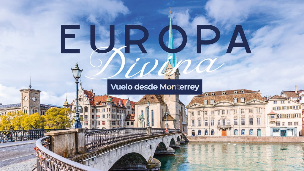 Mega Travel Europa Divina Vuelo Saliendo desde MTY