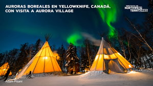 MT-41593 Auroras boreales en Yellowknife, Canadá, con visita a Aurora Village