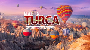MT-20238 Magia Turca Vuelo desde Los Ángeles