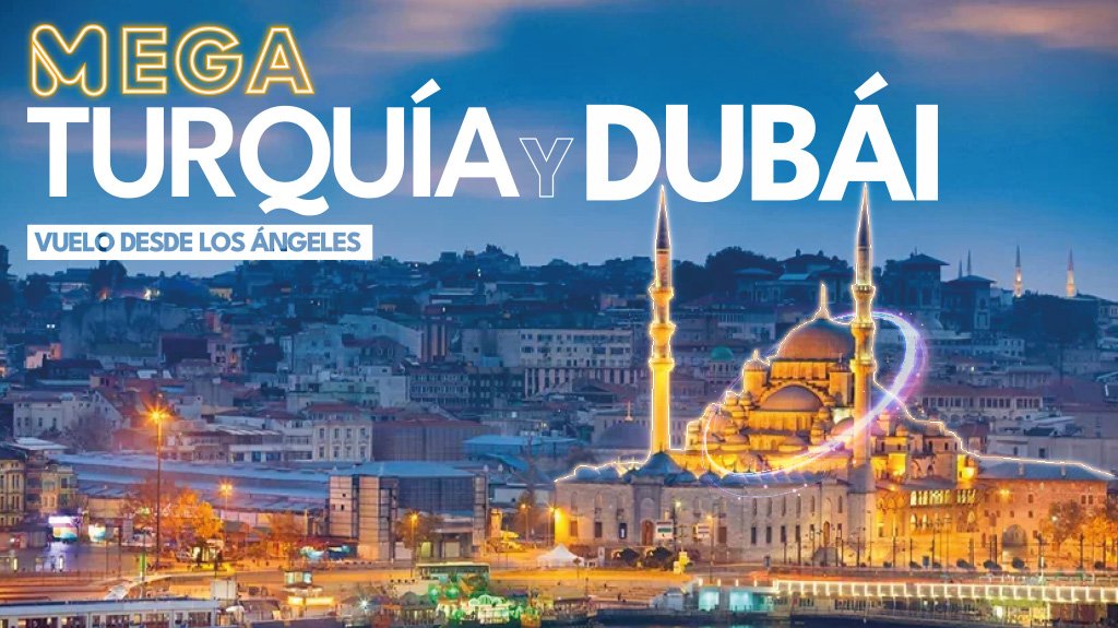 Mega Travel Mega Turquía y Dubái Vuelo desde Los Ángeles