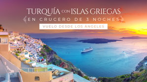 MT-20261 Turquía con Islas Griegas en Crucero de 03 noches Vuelo desde Los Ángeles