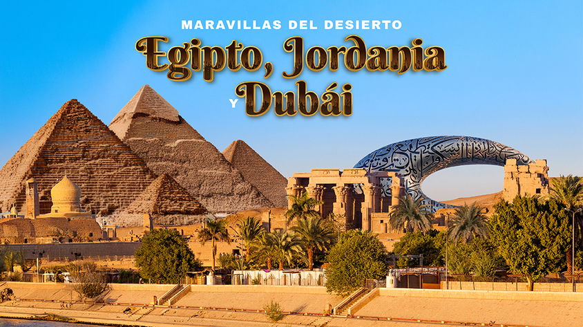 Maravillas del Desierto: Egipto, Jordania Y Dubái