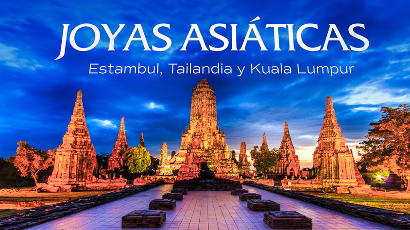 Joyas Asiáticas, Estambul, Tailandia Y Kuala Lumpur