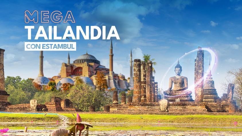 Mega Tailandia con Estambul