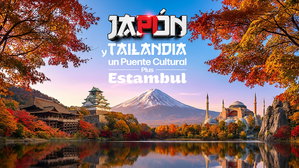 MT-30268 Japón Y Tailandia Un Puente Cultural Plus Estambul