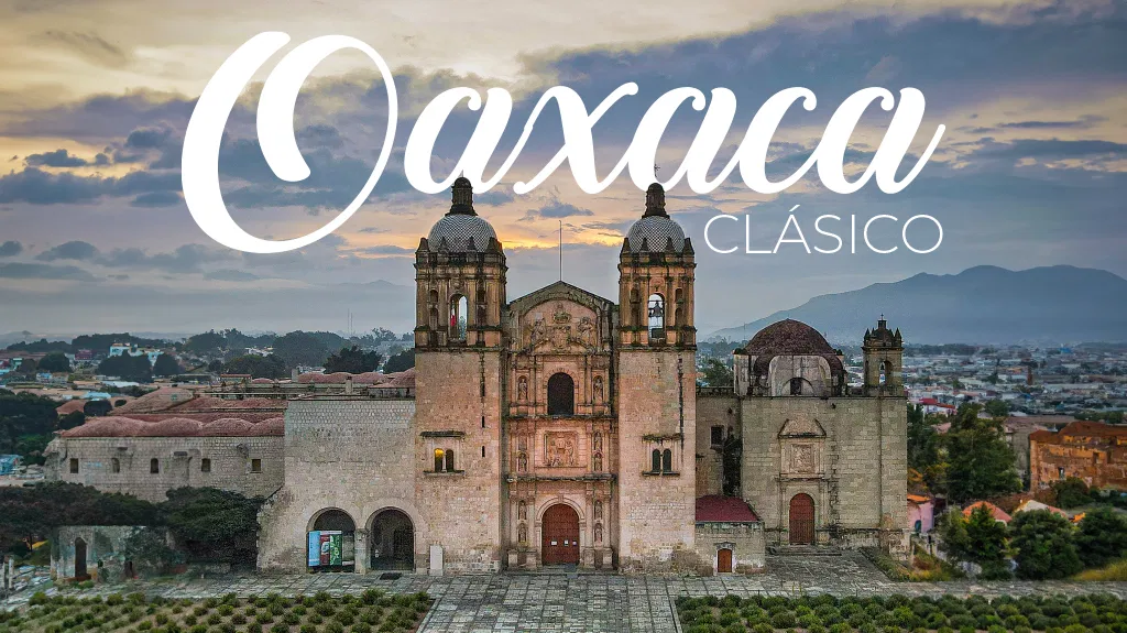 Mega Travel Oaxaca Clásico