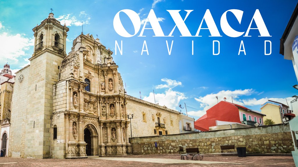 Mega Travel Oaxaca Navidad