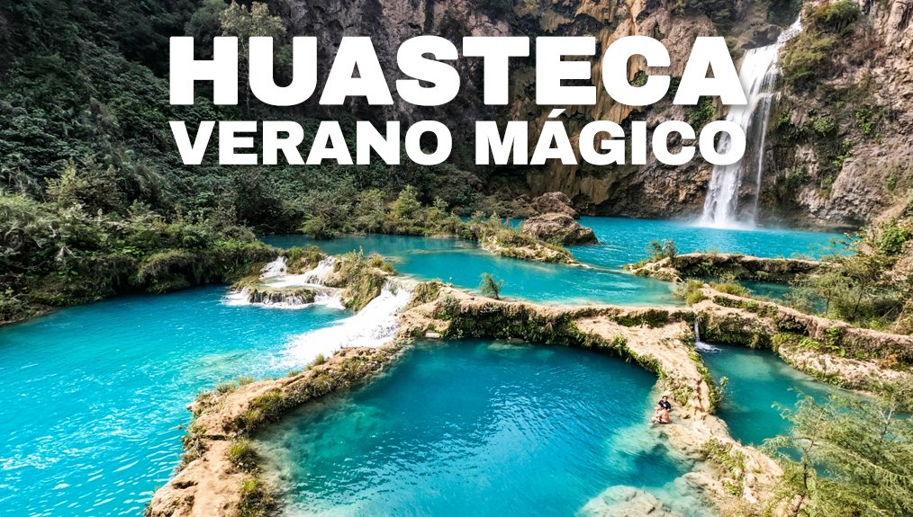 Mega Travel Huasteca Verano Mágico