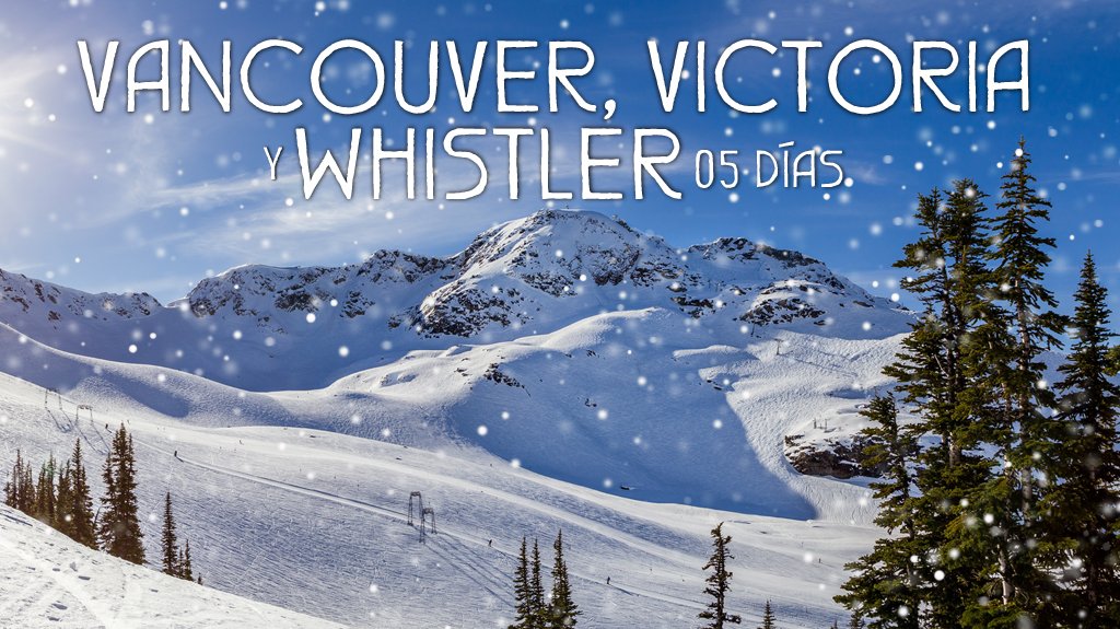 Mega Travel Vancouver, Victoria  y Whistler 5D