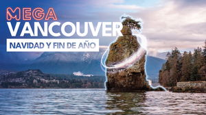 Mega Vancouver Navidad y Fin de Año