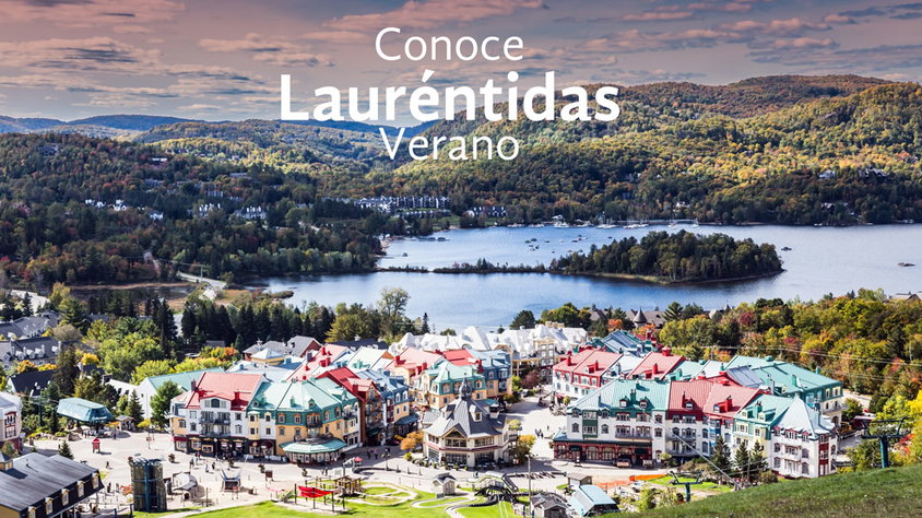 Descubre Laurentidas Verano visitando Canadá con Mega Travel México