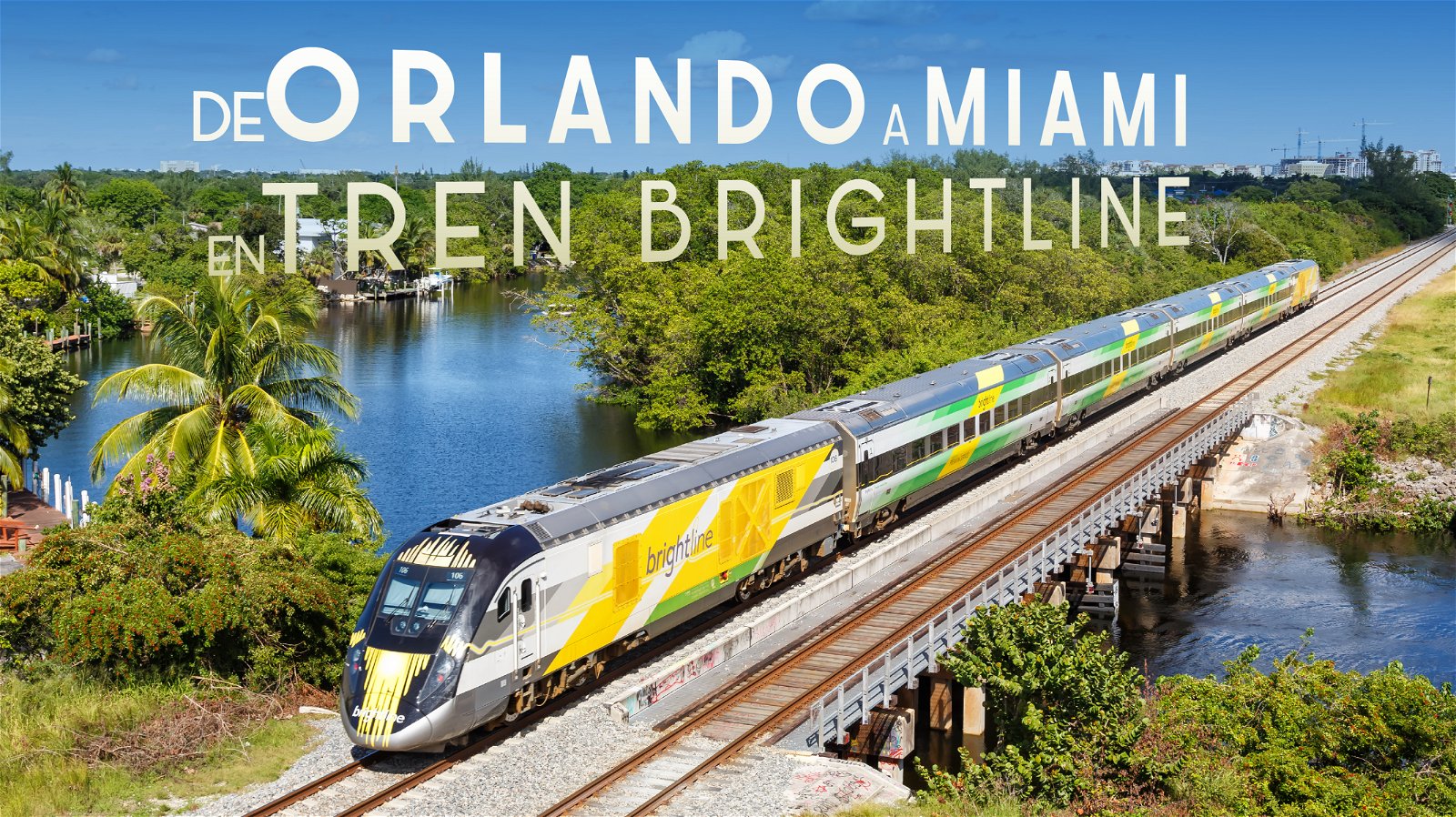De Orlando a Miami En Tren Brightline