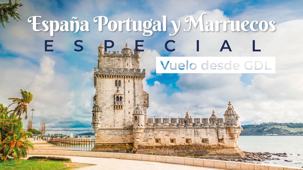 Mega Travel España Portugal y Marruecos Especial Vuelo desde GDL