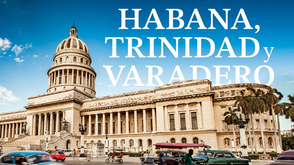 Mega Travel Habana, Trinidad y Varadero
