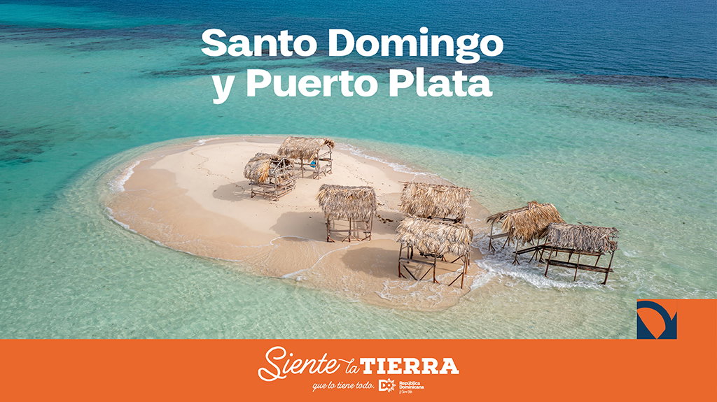 Santo Domingo y Puerto Plata