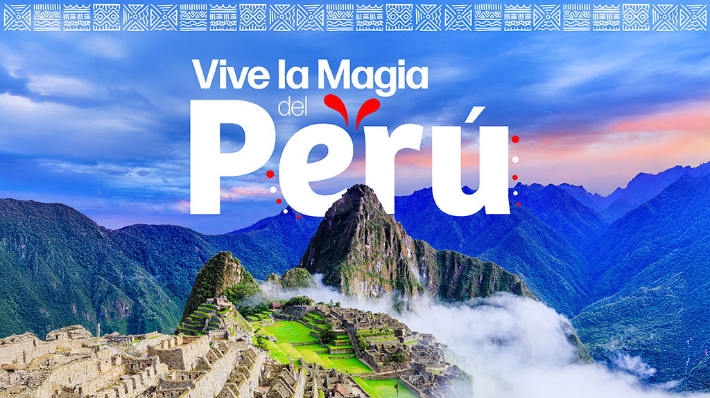 Vive la Magia del Perú.