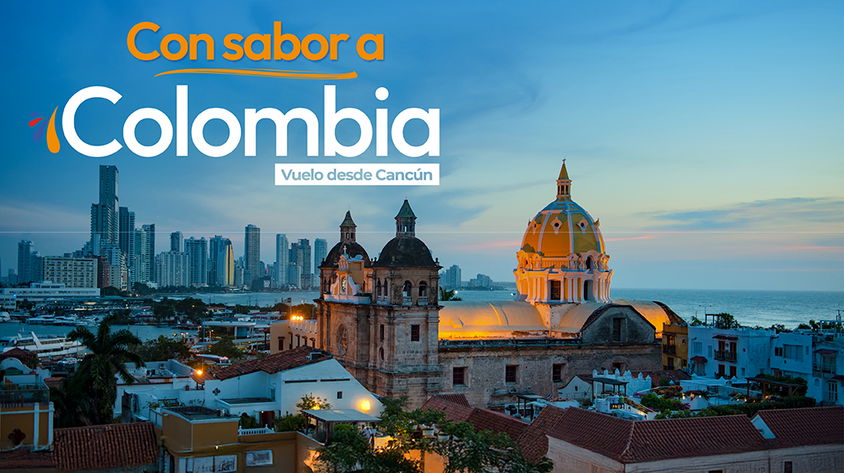 Con Sabor a Colombia Vuelo desde Cancún
